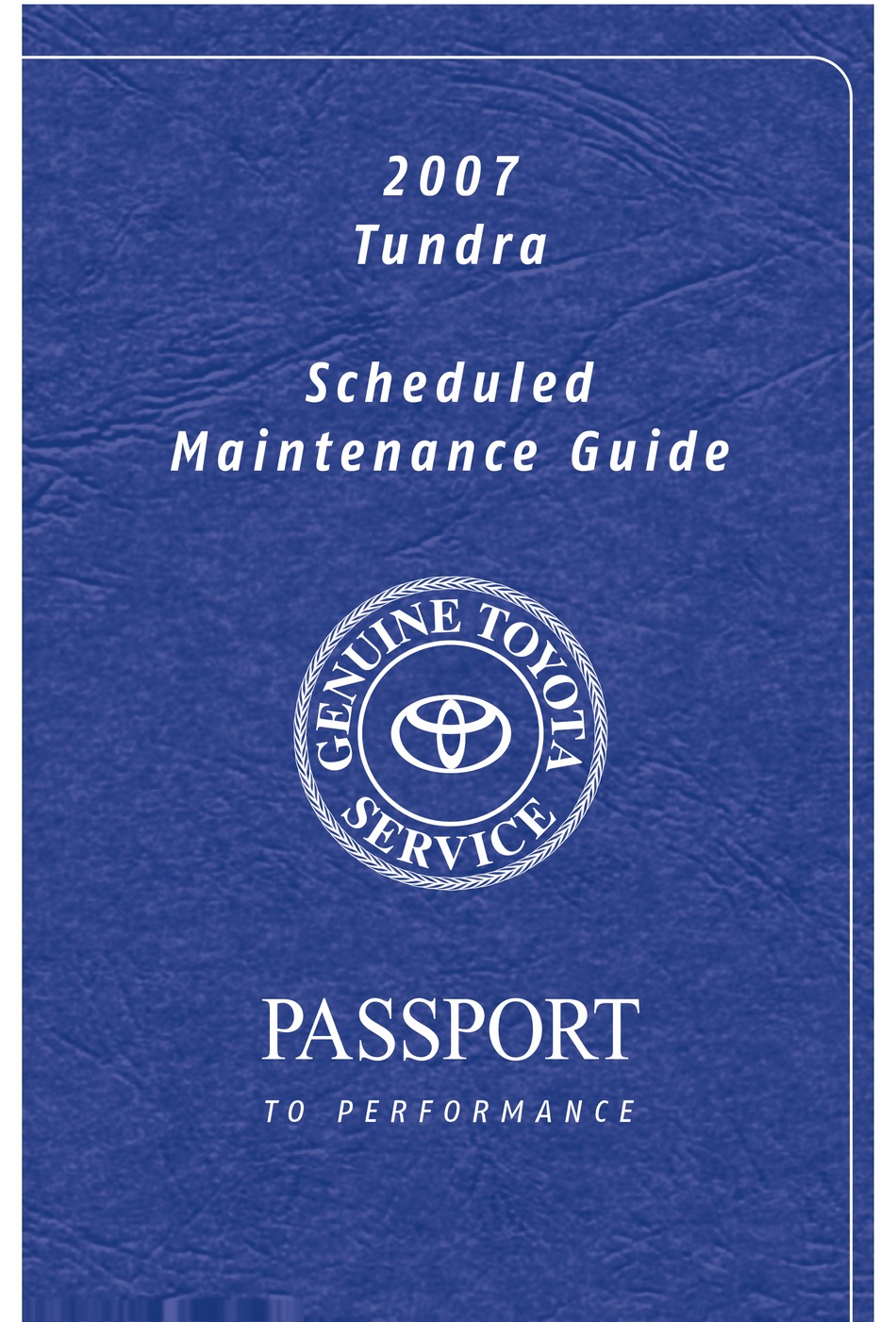 TOYOTA 2007 TUNDRA SCHEDULED MAINTENANCE MANUAL Pdf Download | ManualsLib