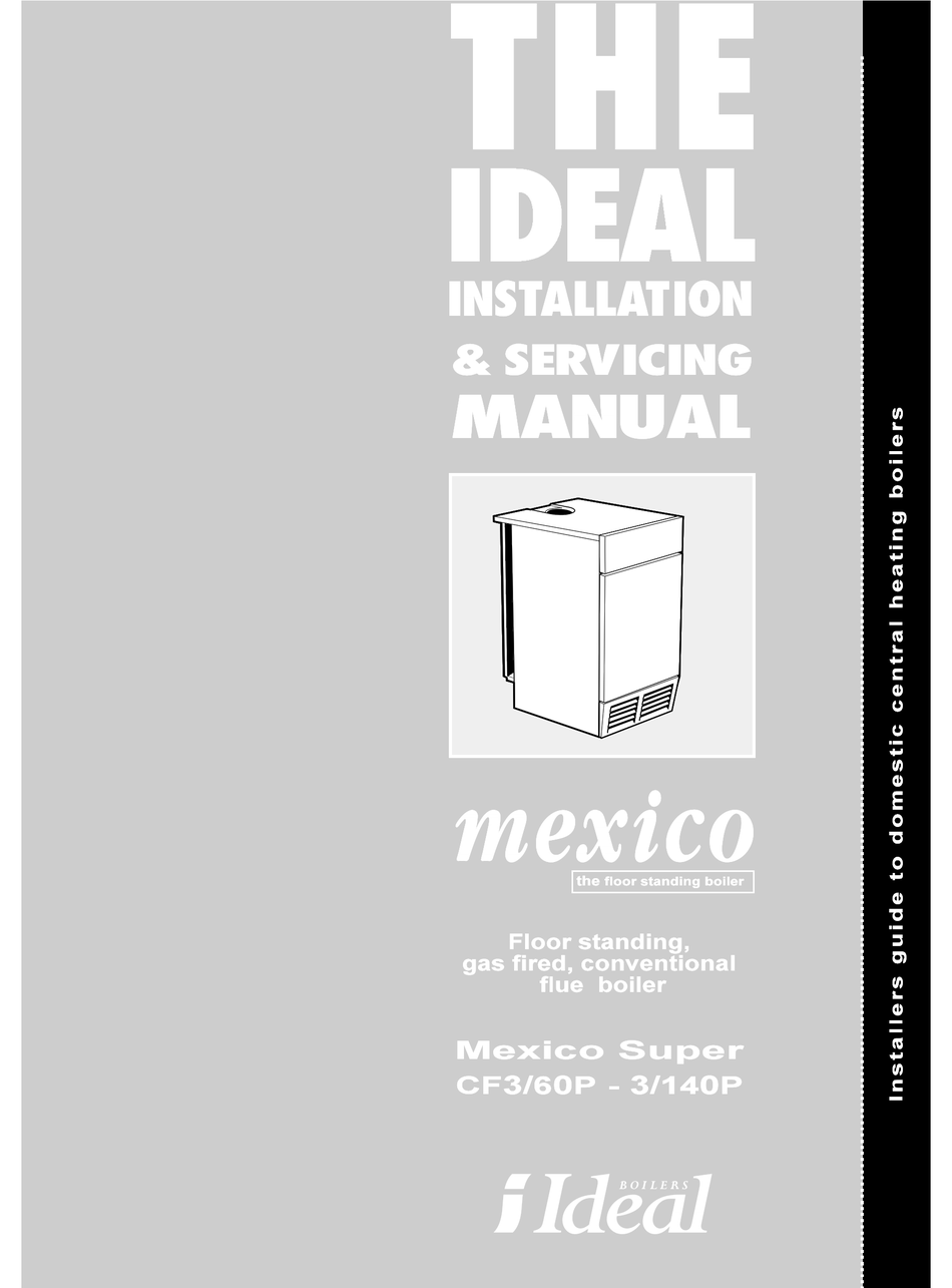 IDEAL BOILERS MEXICO SUPER CF 3/60P INSTALLATION AND SERVICING MANUAL