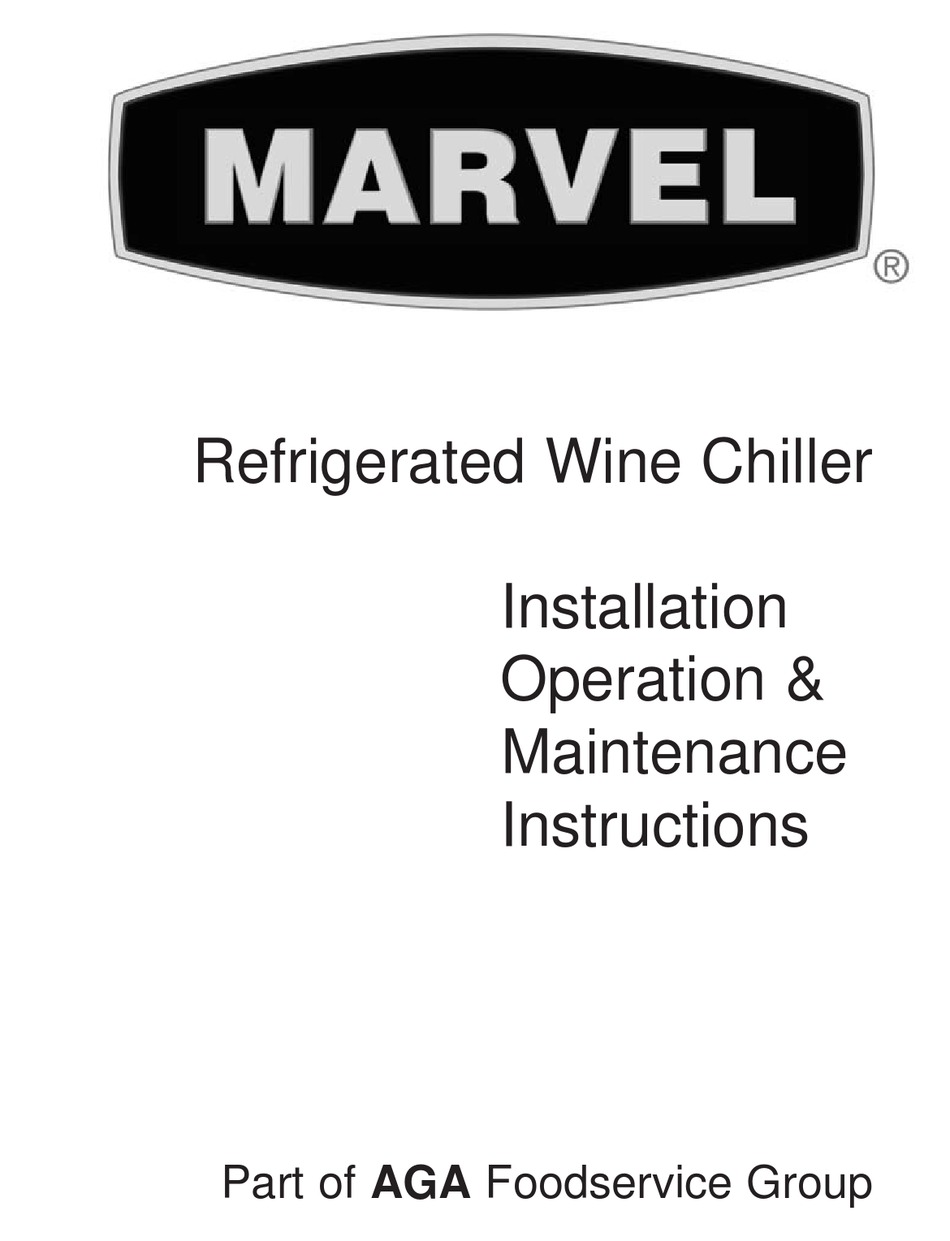 MARVEL REFRIGERATED WINE CHILLER OPERATION & MAINTENANCE INSTRUCTIONS