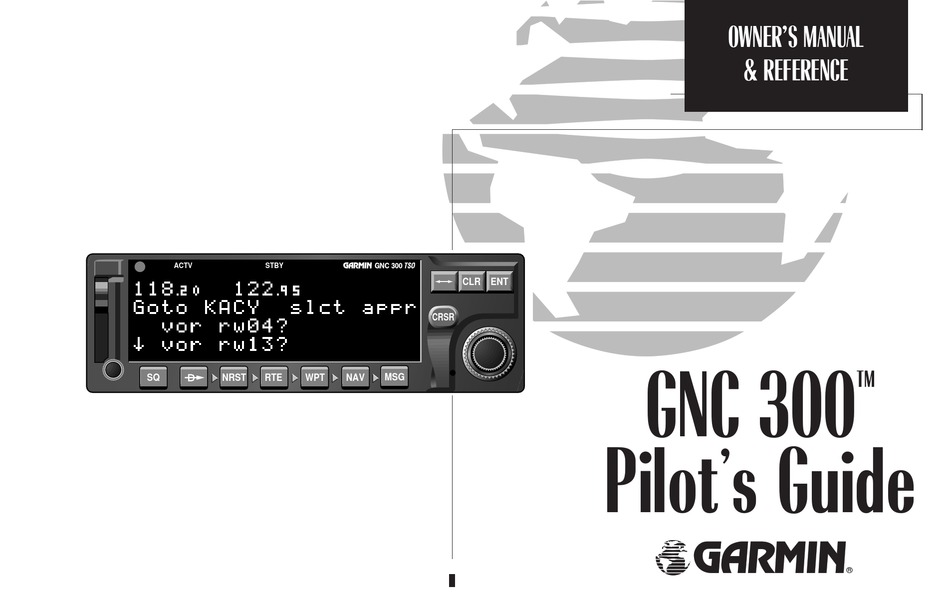 GARMIN GNC 300 PILOT'S MANUAL Pdf Download ManualsLib