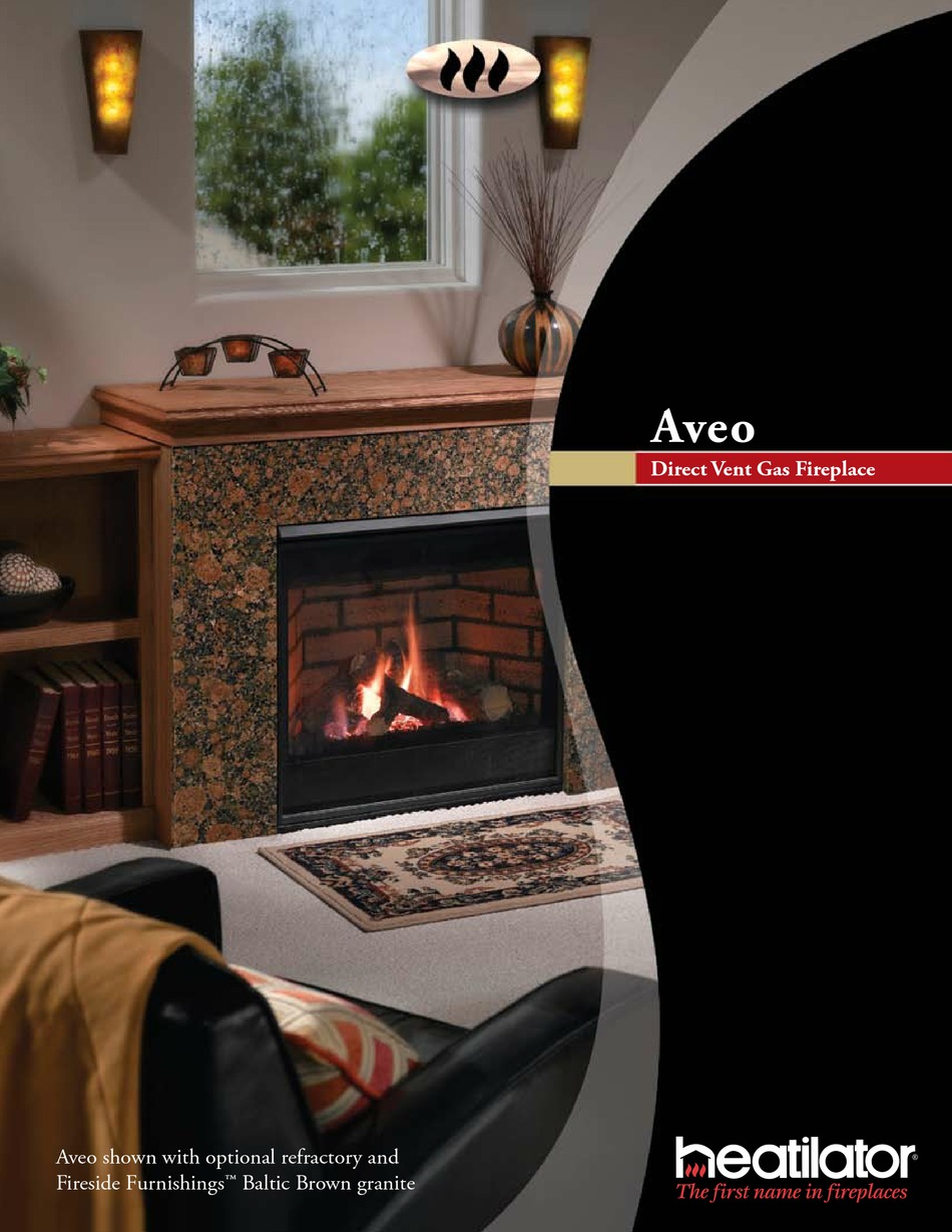 HEATILATOR DIRECT VENT GAS FIREPLACE AVEO SPECIFICATIONS Pdf Download