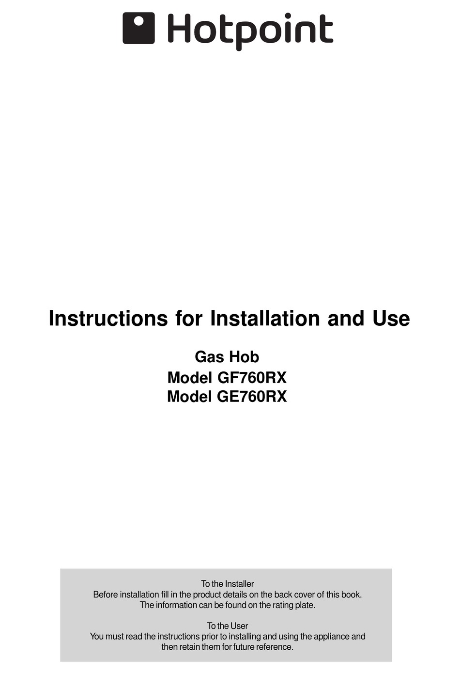 HOTPOINT GE760RX INSTRUCTIONS FOR INSTALLATION AND USE MANUAL Pdf