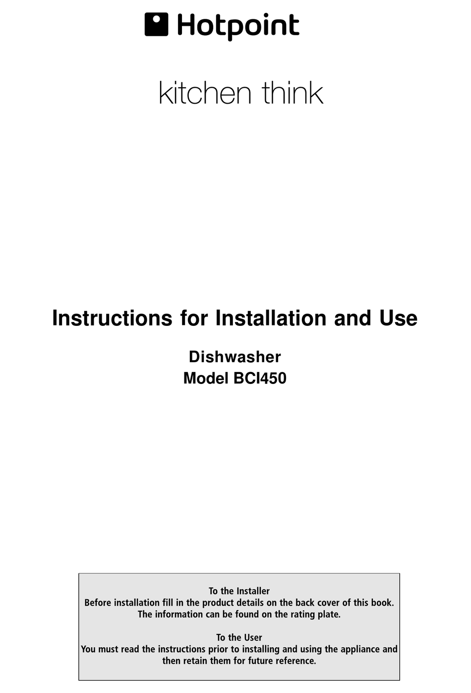 HOTPOINT BCI450 INSTRUCTIONS FOR INSTALLATION AND USE MANUAL Pdf