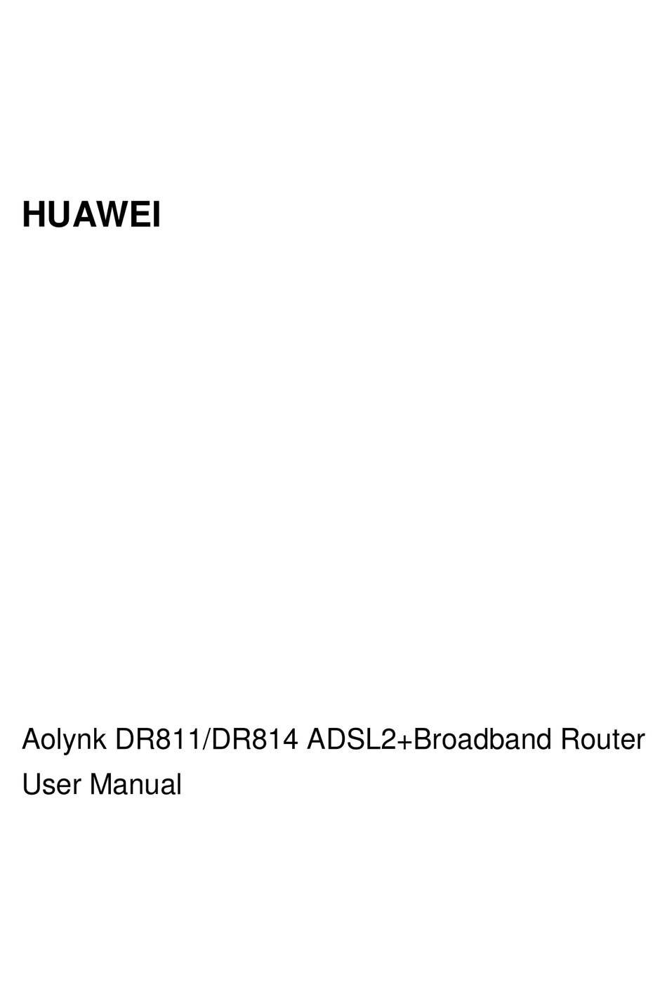HUAWEI ADSL2+BROADBAND ROUTER AOLYNK DR814 USER MANUAL Pdf Download