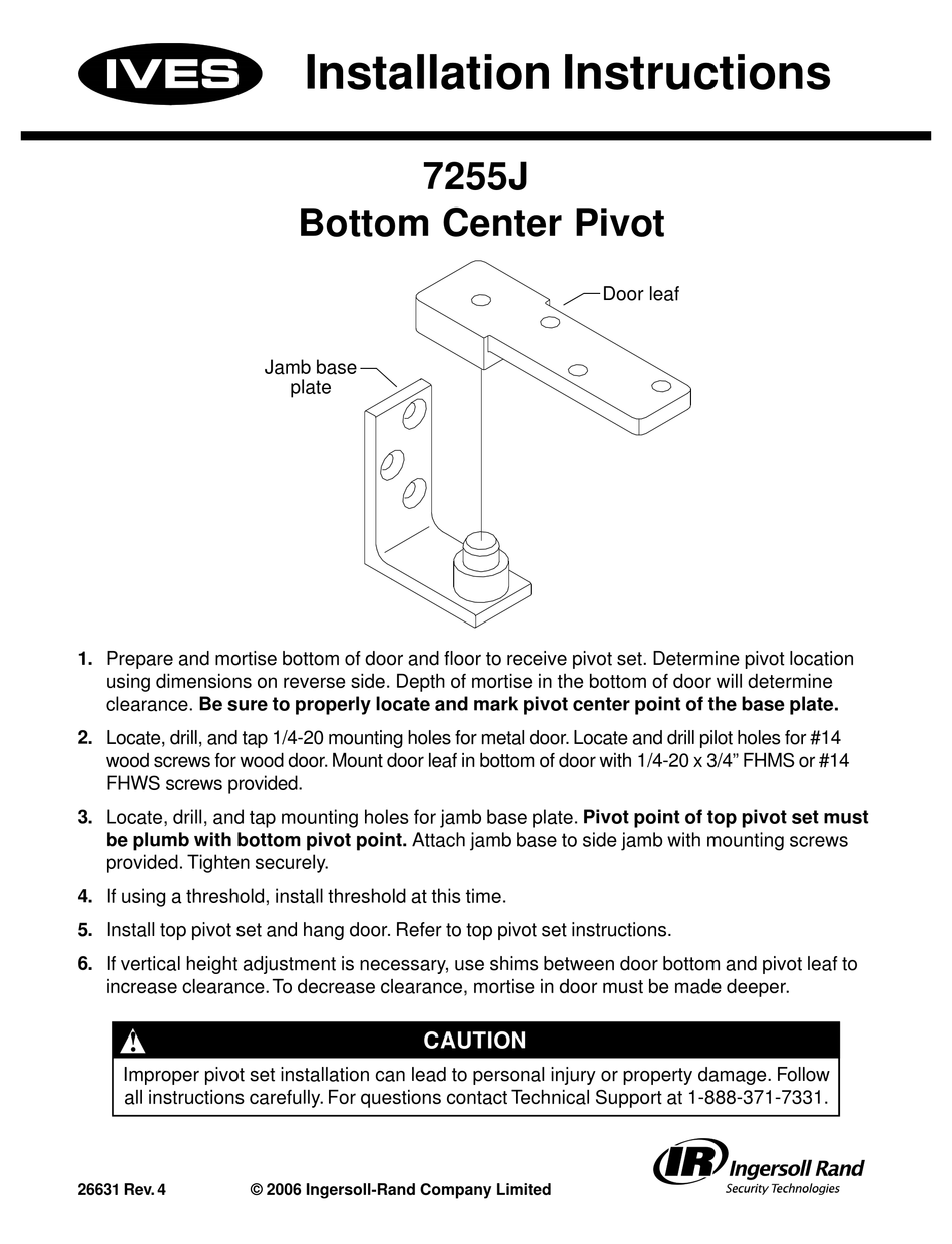 IVES BOTTOM CENTER PIVOT 7255J INSTALLATION INSTRUCTIONS Pdf Download
