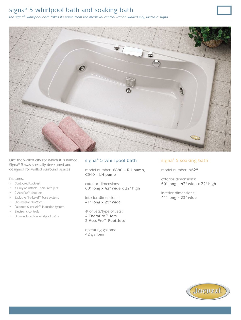 JACUZZI SIGNA 5 WHIRLPOOL BATH AND SOAKING BATH 9625 SPECIFICATION