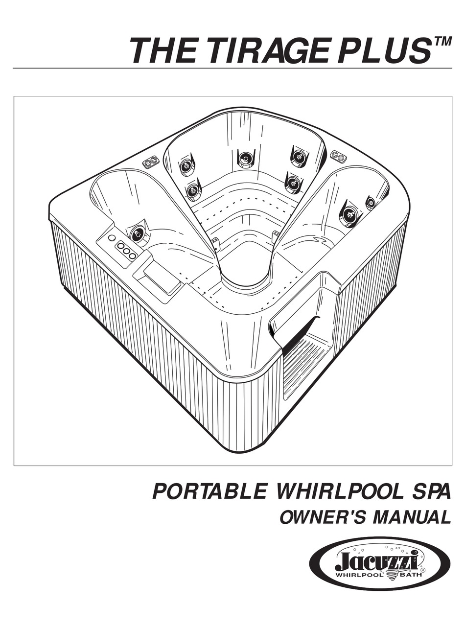 JACUZZI TIRAGE PLUS PORTABLE WHIRLPOOL SPA OWNER'S MANUAL Pdf Download