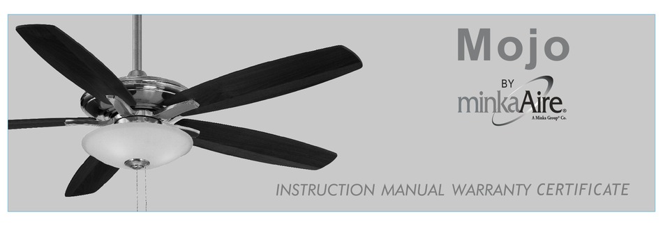 Minkaaire Mojo F522 Instruction Manual, Minka Aire Artemis Ceiling Fan Manual