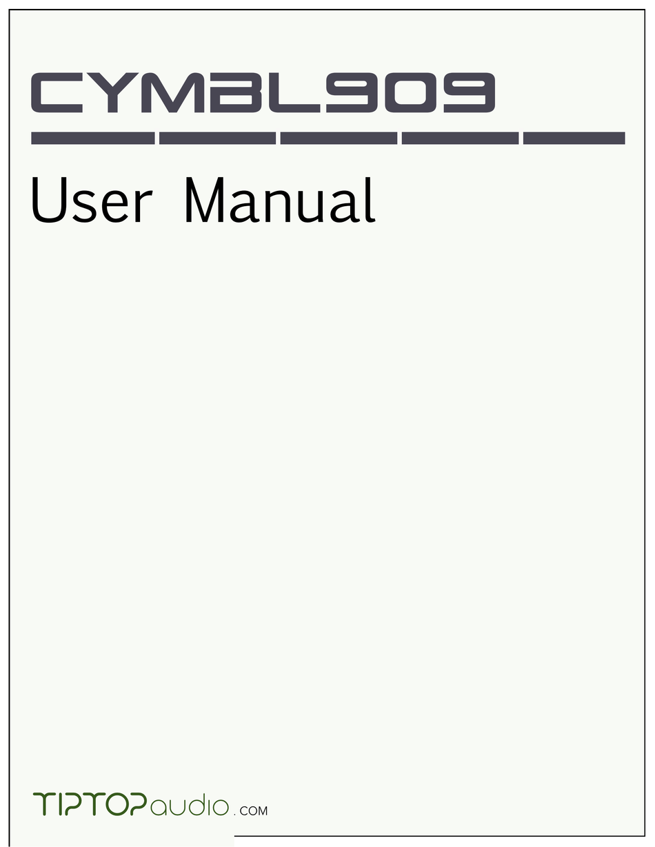 TIPTOP AUDIO CYMBL909 USER MANUAL Pdf Download ManualsLib