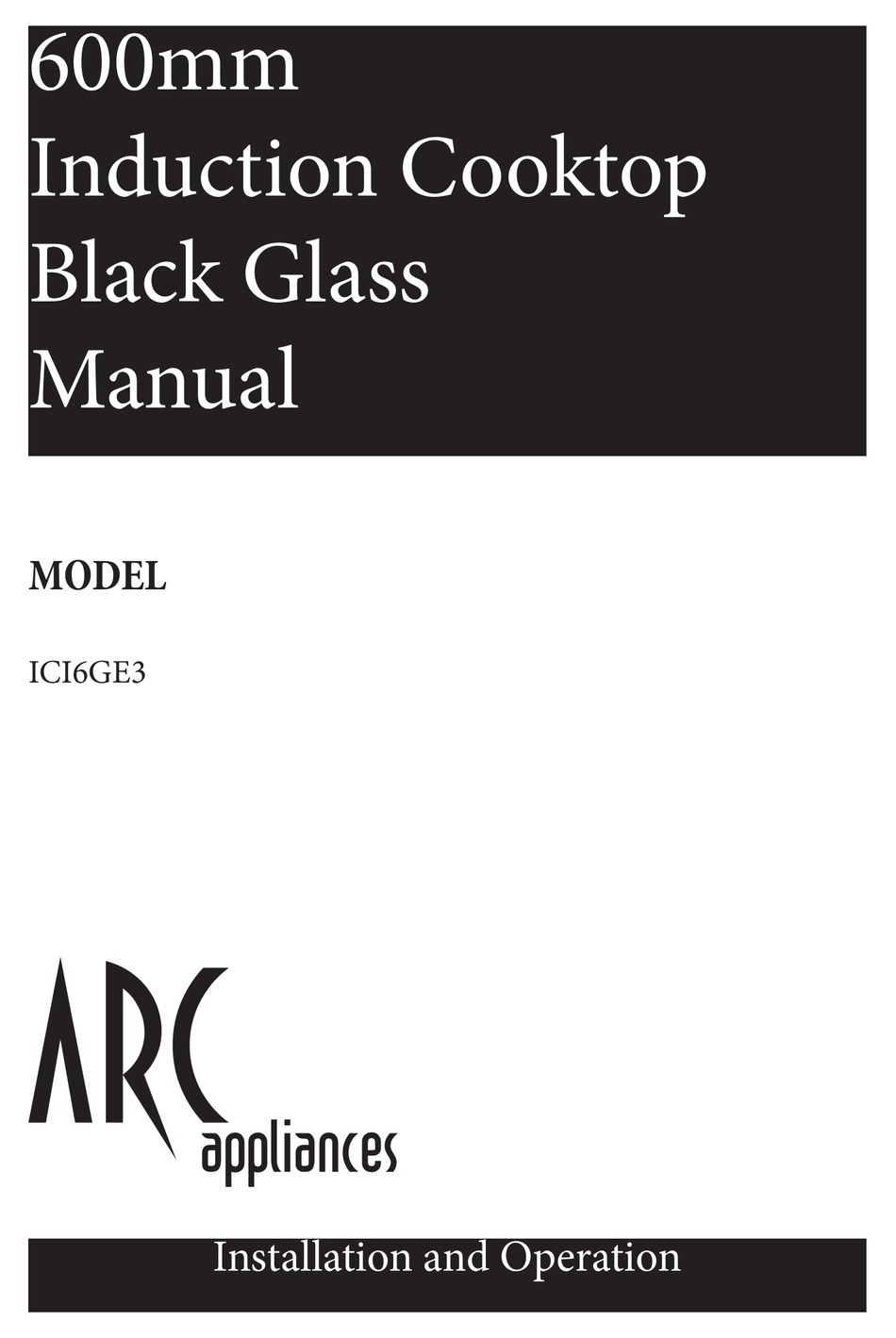 ARC APPLIANCES ICI6GE3 INSTALLATION AND OPERATION MANUAL Pdf Download
