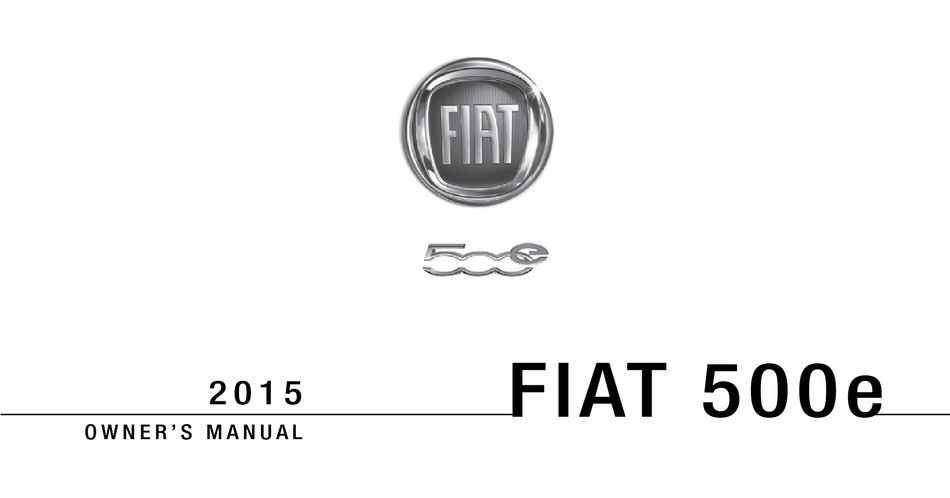 FIAT 2015 500E OWNER'S MANUAL Pdf Download | ManualsLib