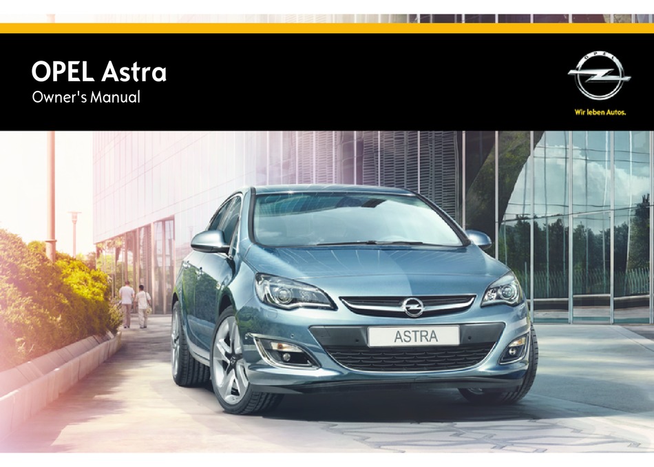 OPEL ASTRA OWNER'S MANUAL Pdf Download | ManualsLib