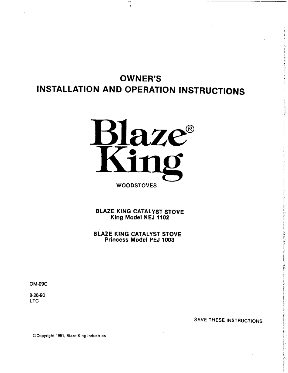 BLAZE KING KING KEJ 1102 INSTALLATION AND OPERATION INSTRUCTIONS MANUAL