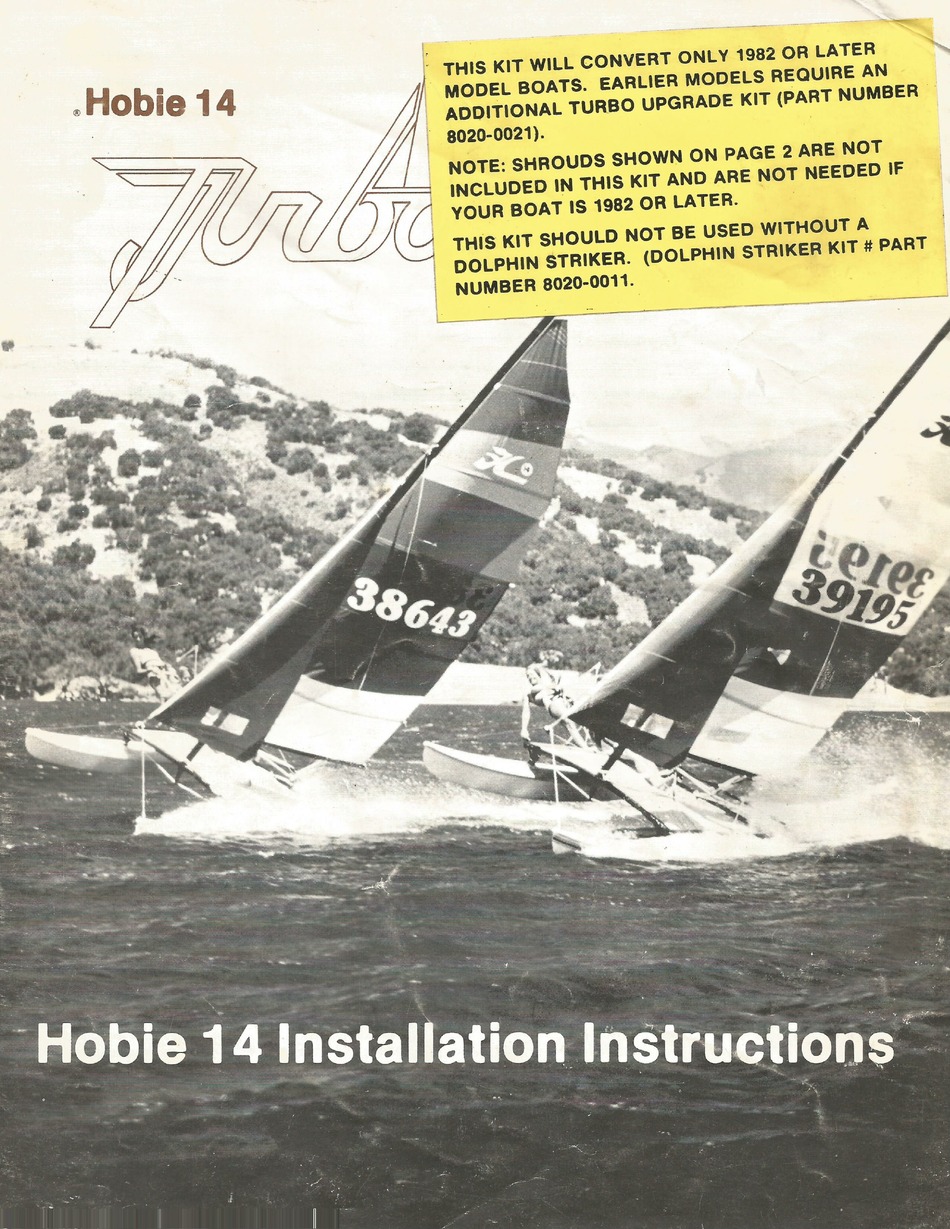 HOBIE 14 TURBO INSTALLATION INSTRUCTIONS AND USE AND CARE MANUAL Pdf
