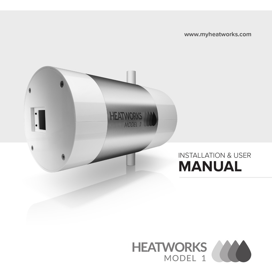 HEATWORKS MODEL 1 INSTALLATION AND USER MANUAL Pdf Download ManualsLib