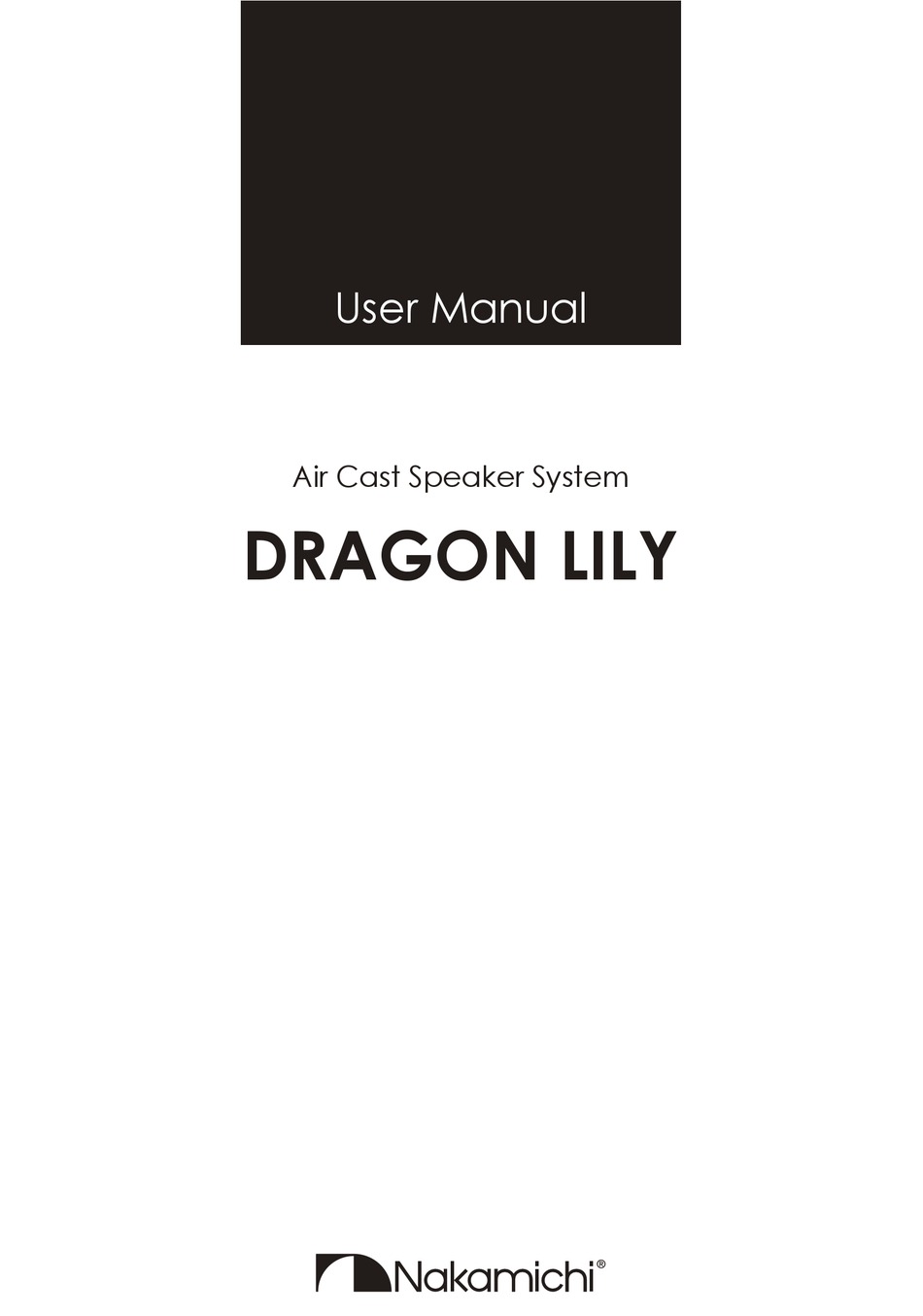 NAKAMICHI DRAGON LILY USER MANUAL Pdf Download | ManualsLib