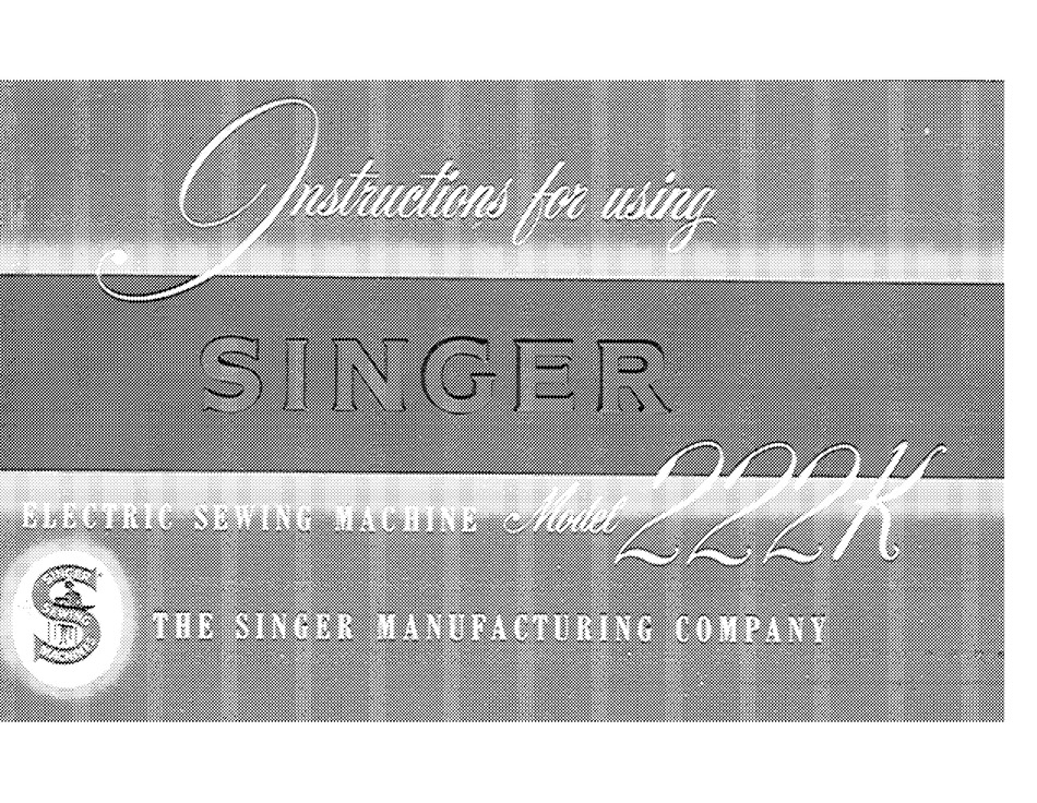 Singer Sewing Machine 222k 222 Instruction Owners User Manual PDF CD **Nice** 