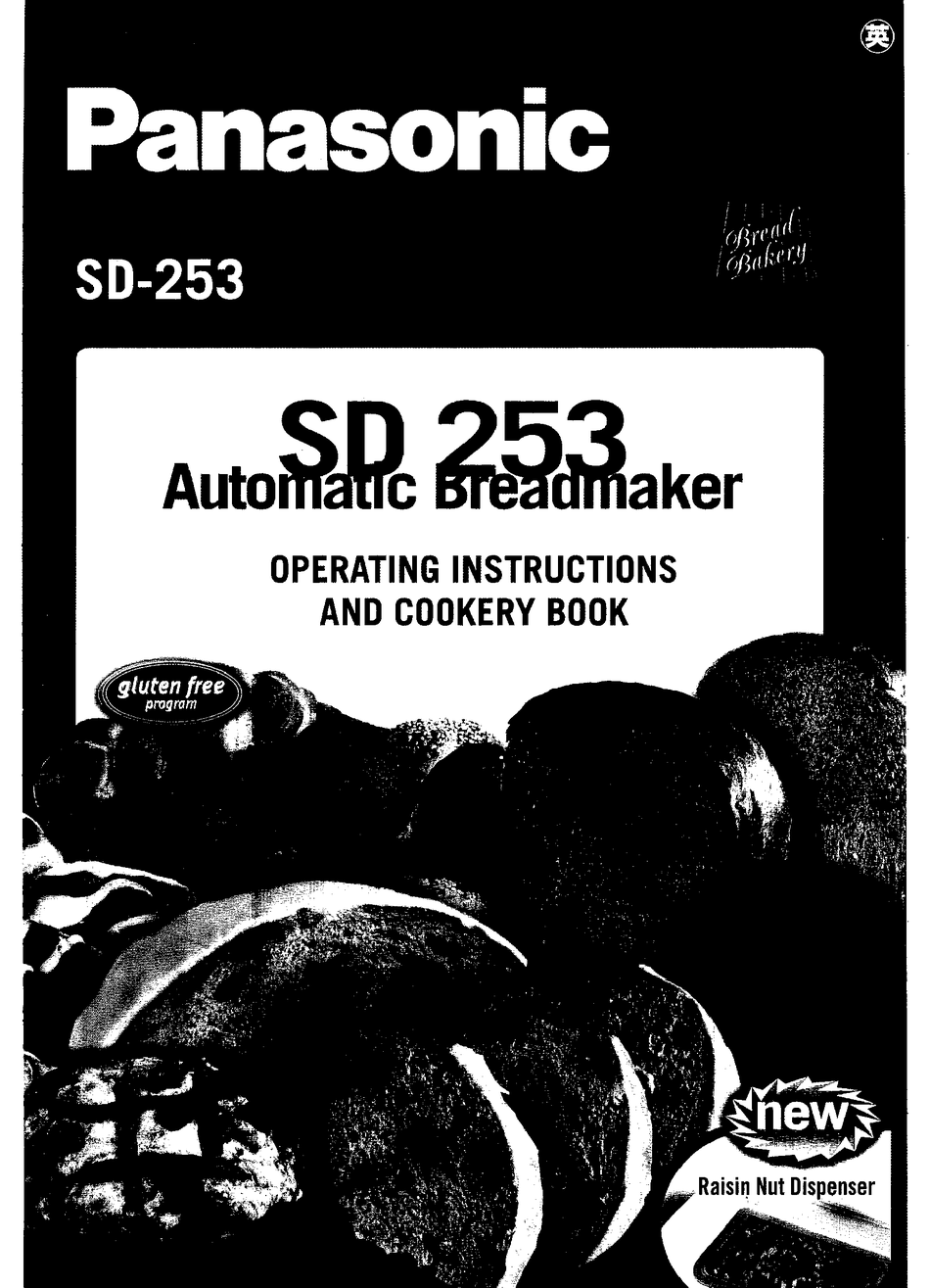 PANASONIC BREAD BAKERY SD253 OPERATING INSTRUCTIONS AND COOKERY BOOK