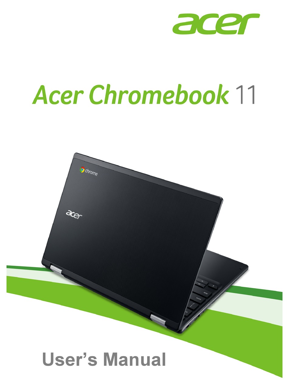 ACER CHROMEBOOK 11 SERIES USER MANUAL Pdf Download | ManualsLib
