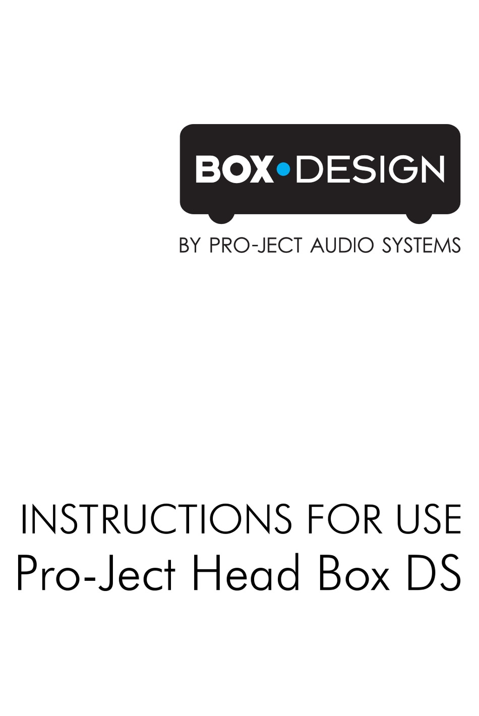 PROJECT AUDIO SYSTEMS HEAD BOX DS INSTRUCTIONS FOR USE Pdf Download