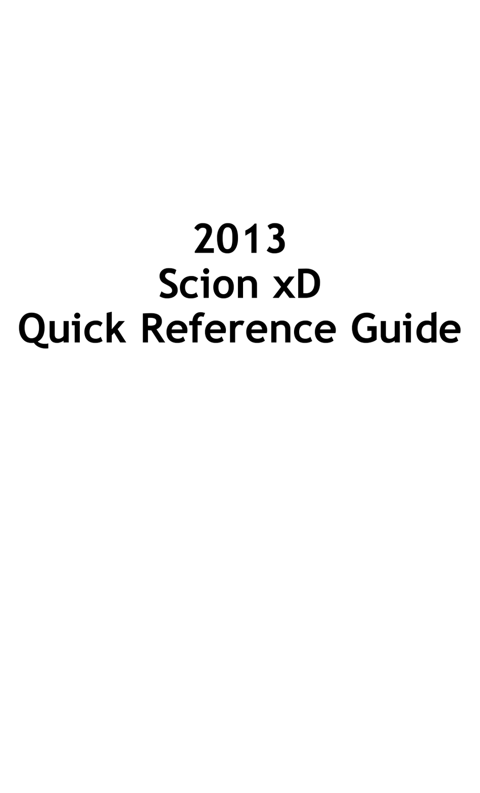 TOYOTA SCION XD 2013 QUICK REFERENCE MANUAL Pdf Download ManualsLib