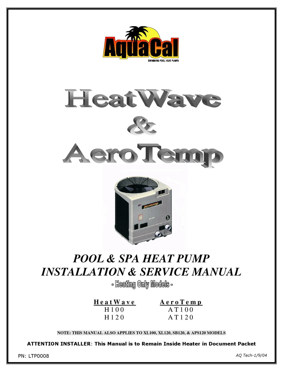 AQUACAL HEATWAVE H100 INSTALLATION & SERVICE MANUAL Pdf Download