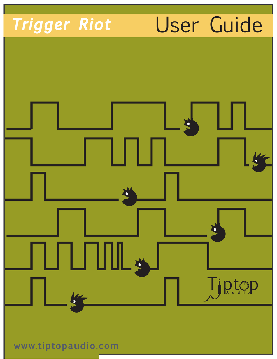 TIPTOP AUDIO TRIGGER RIOT USER MANUAL Pdf Download | ManualsLib