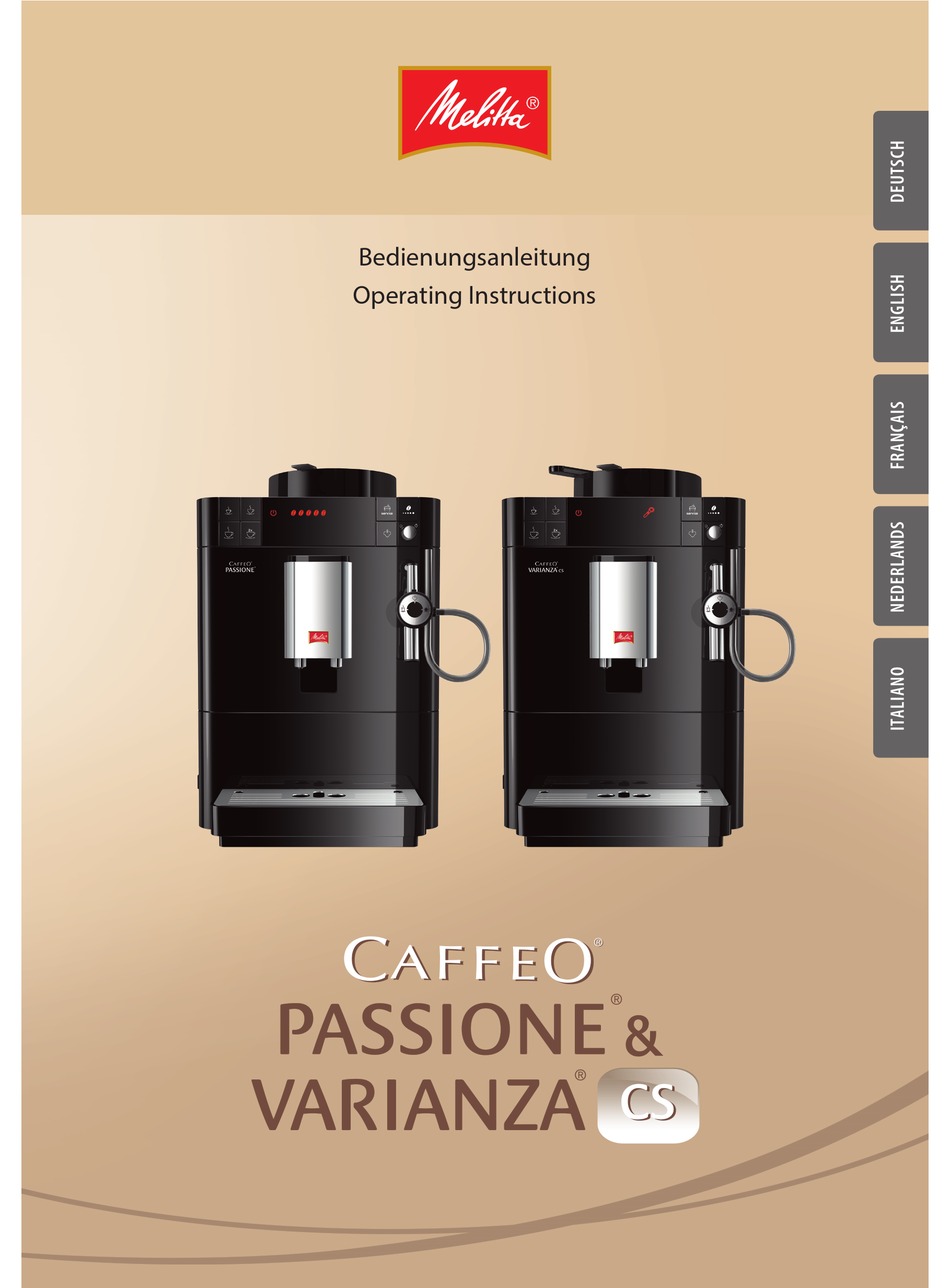 MELITTA CAFFEO PASSIONE VARIANZA CS OPERATING INSTRUCTIONS MANUAL Pdf ...