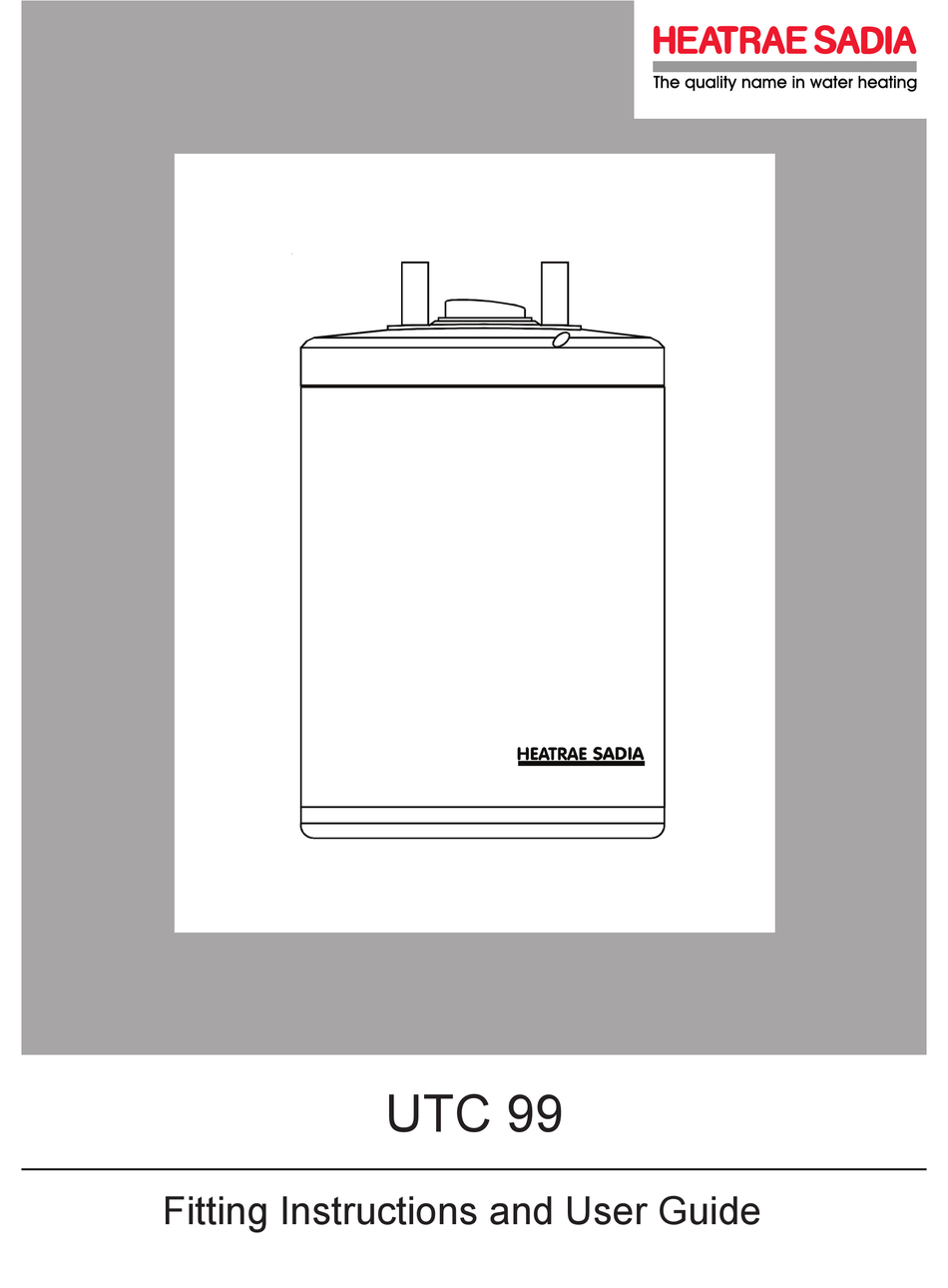 HEATRAE SADIA UTC 99 FITTING INSTRUCTIONS AND USER MANUAL Pdf Download ManualsLib