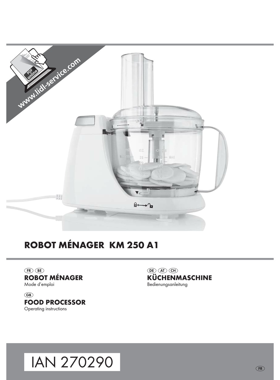 Working With The Food Processor - Silvercrest KM 250 A1 Operating  Instructions Manual [Page 30] | ManualsLib