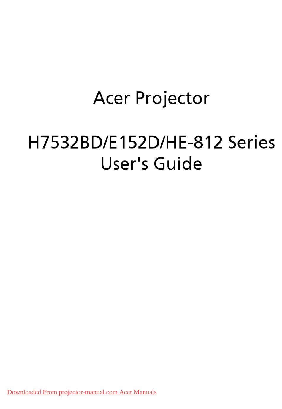 ACER H7532BD SERIES USER MANUAL Pdf Download | ManualsLib