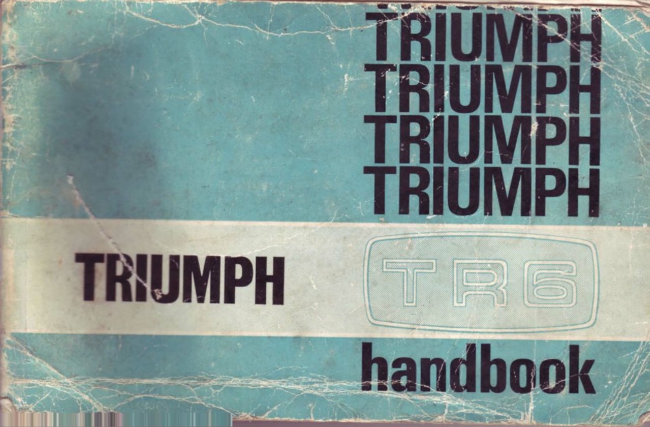 TR6 TRIUMPH OWNERS MANUAL HANDBOOK GUIDE BOOK 69-73