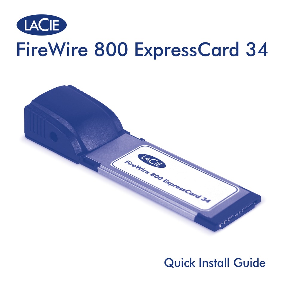 LACIE FIREWIRE 800 EXPRESSCARD 34 QUICK INSTALL MANUAL Pdf Download