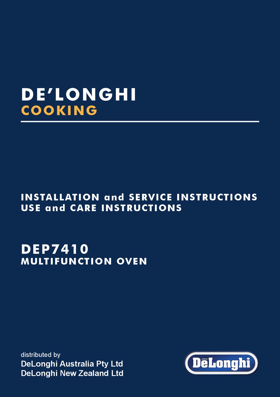 D LONGHI DEP7410 INSTALLATION AND SERVICE INSTRUCTIONS USE AND