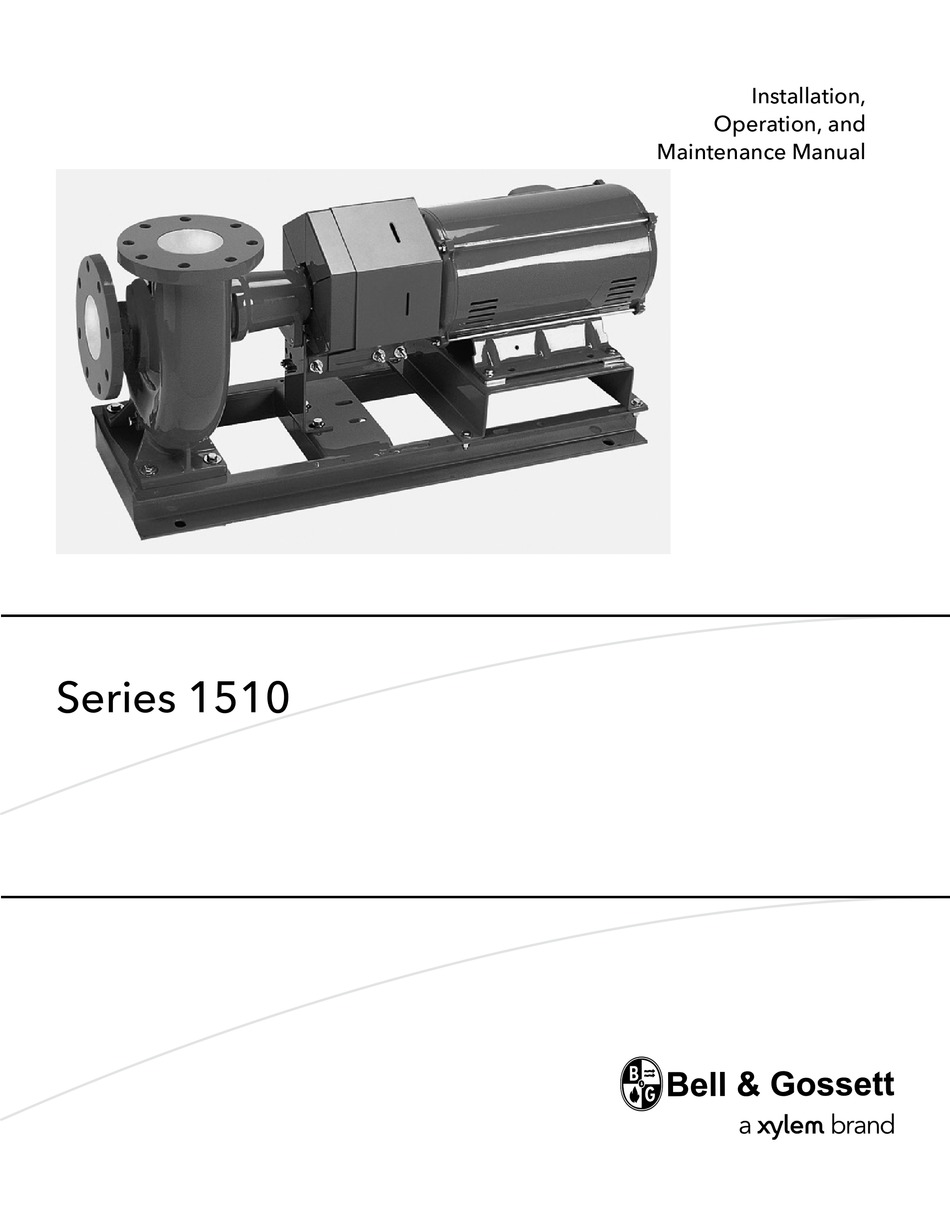 BELL AND GOSSETT SERIES 1510 INSTALLATION, OPERATION AND MAINTENANCE ...