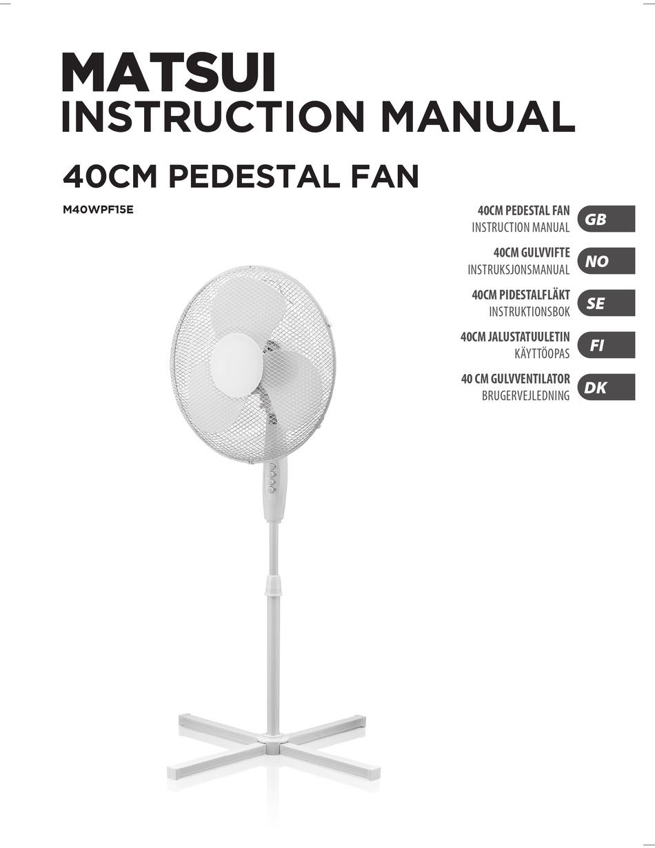 How To Use Your Fan - Matsui M40WPF15E Manual [Page 12] ManualsLib
