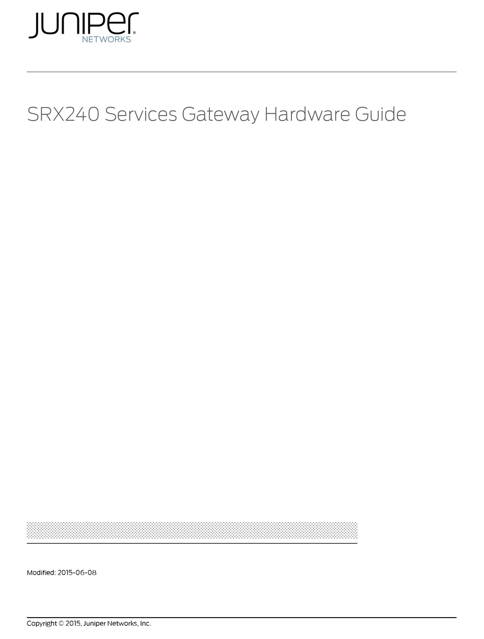 JUNIPER SRX240 HARDWARE MANUAL Pdf Download | ManualsLib