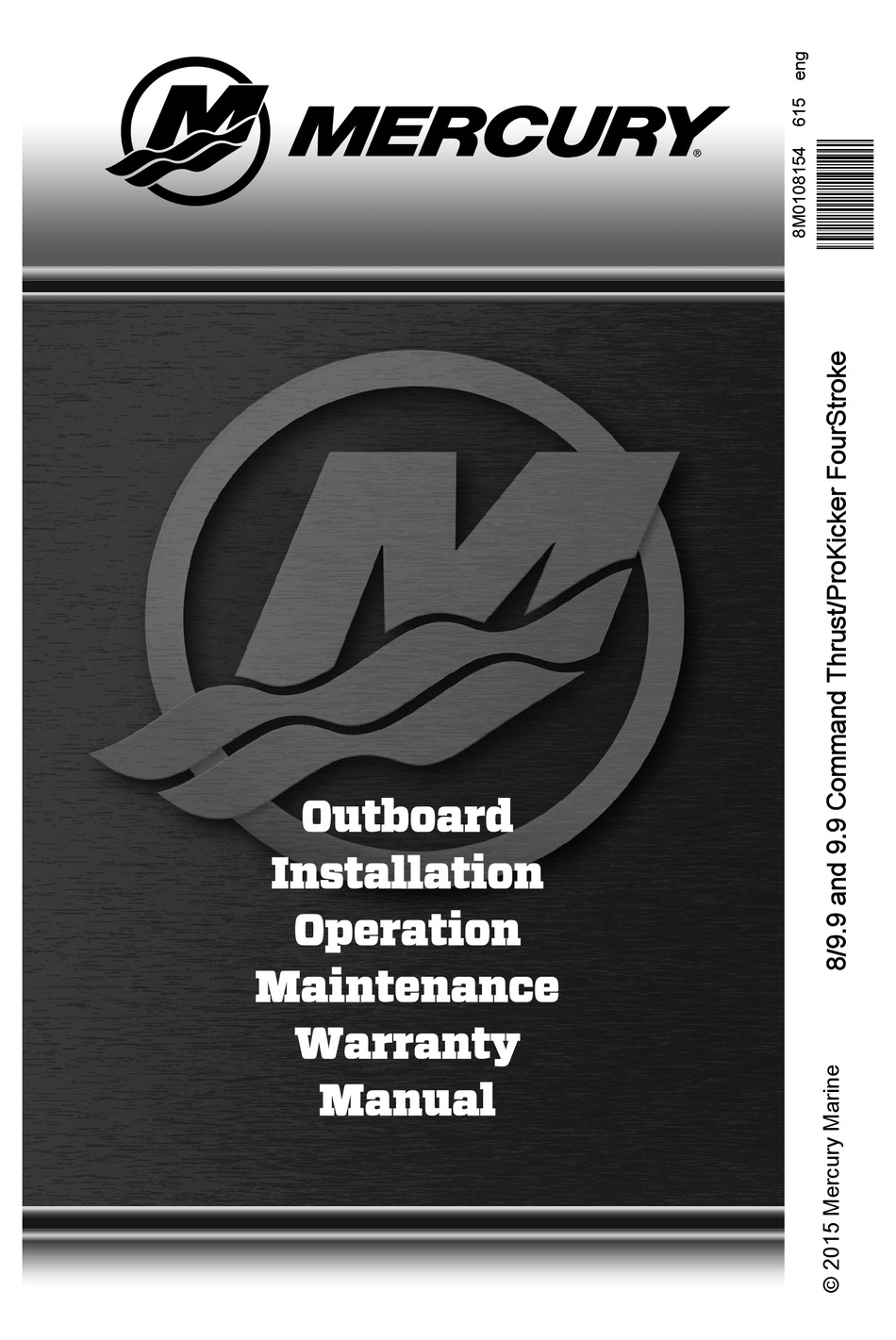 MERCURY 4-STROKE INSTALLATION OPERATION MAINTENANCE WARRANTY MANUAL Pdf ...