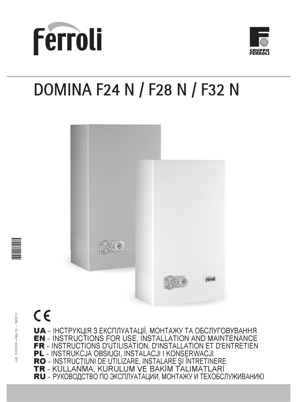 FERROLI DOMINA F32 N INSTRUCTIONS FOR USE, INSTALLATION AND MAINTENANCE ...