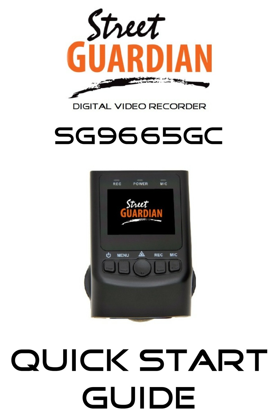 STREET GUARDIAN SG9665GC QUICK START MANUAL Pdf Download | ManualsLib