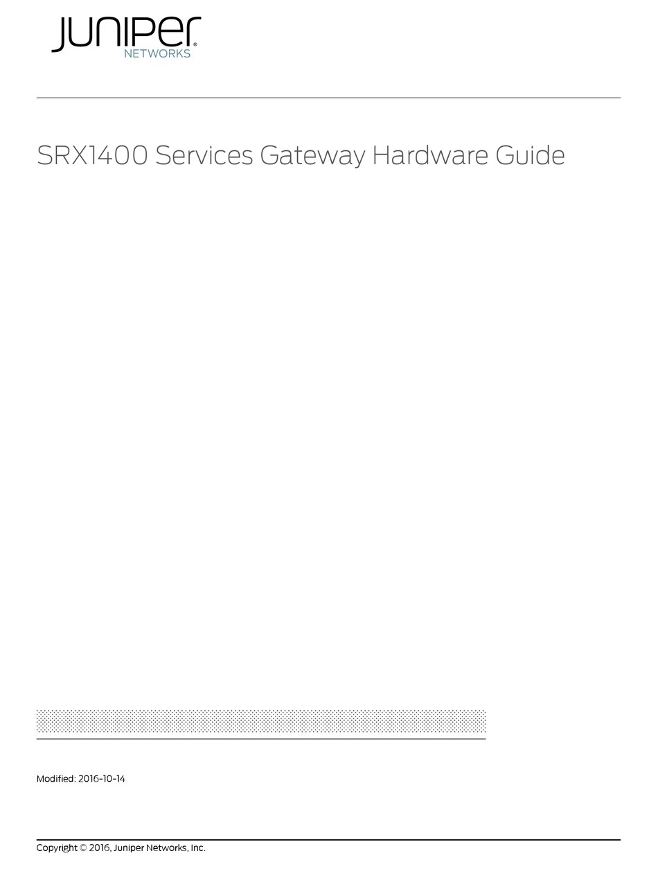 JUNIPER SRX1400 HARDWARE MANUAL Pdf Download ManualsLib