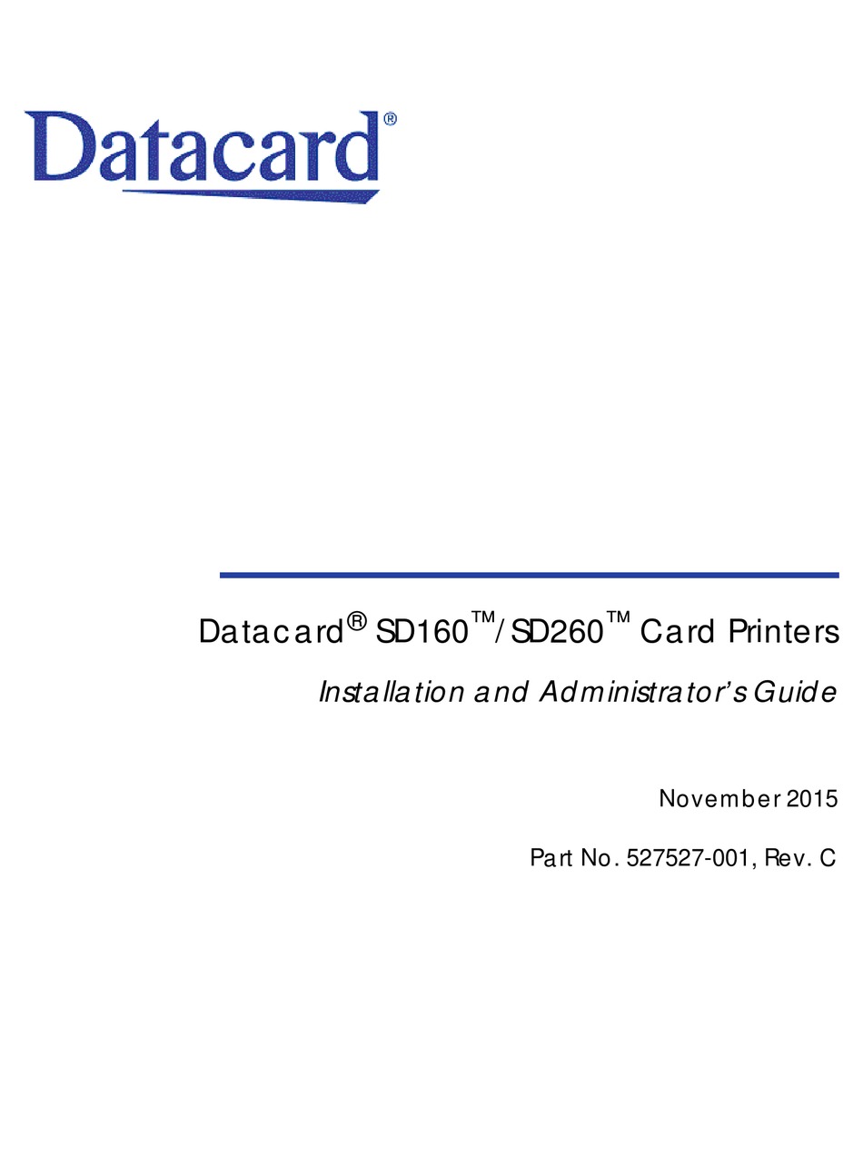 DATACARD SD260 INSTALLATION AND ADMINISTRATOR'S MANUAL Pdf Download