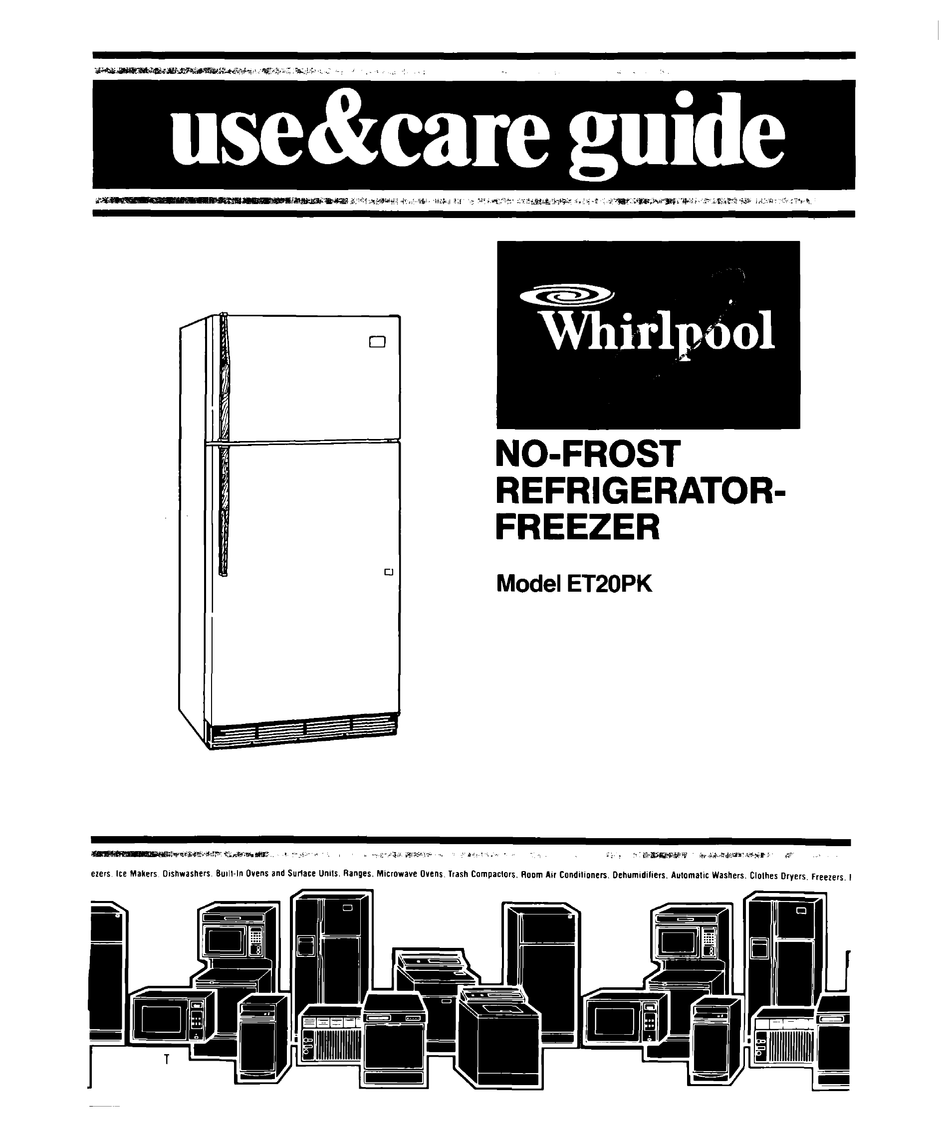 WHIRLPOOL ET20PK USE AND CARE MANUAL Pdf Download | ManualsLib