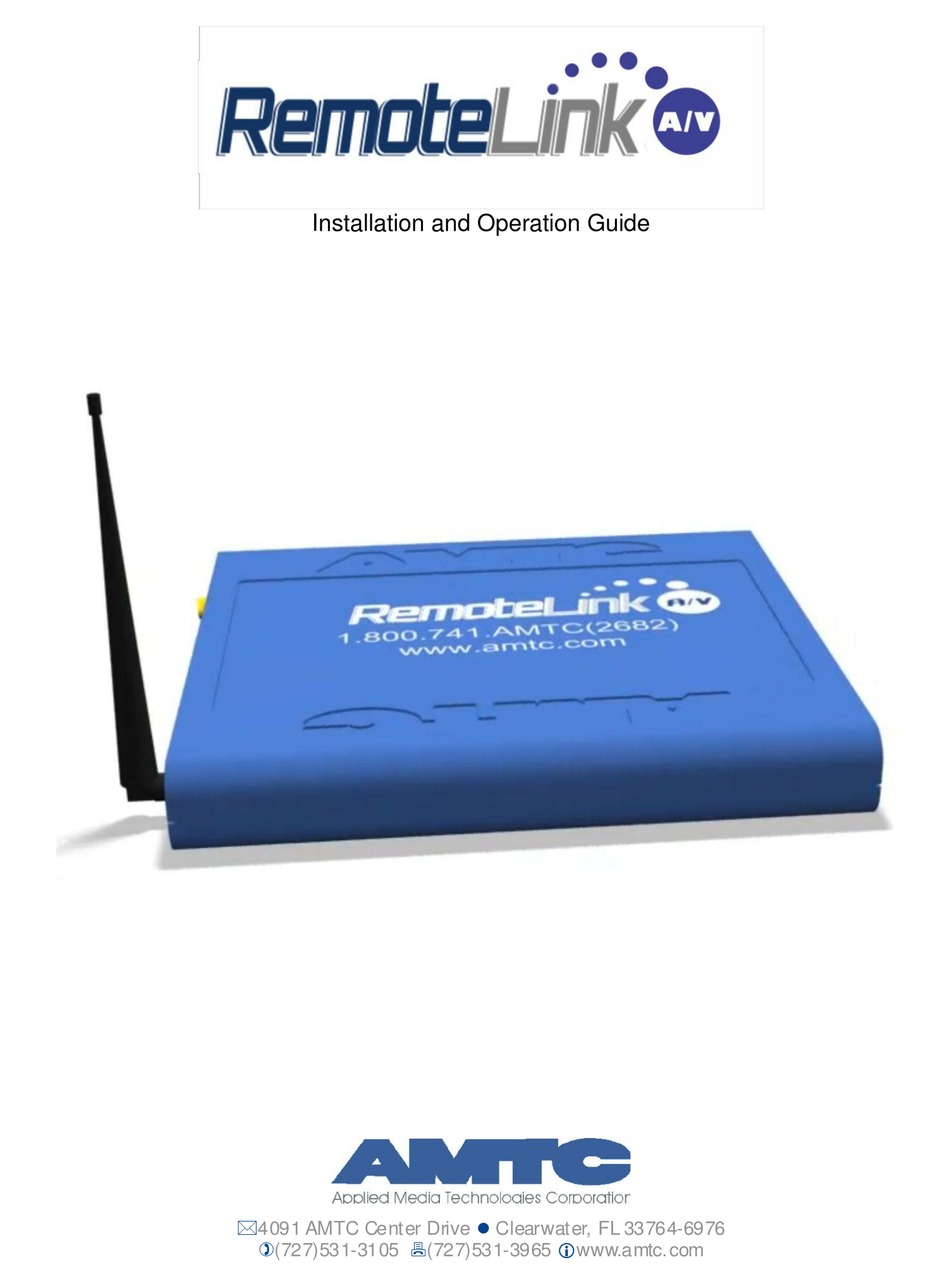 AMTC REMOTELINK A/V INSTALLATION AND OPERATION MANUAL Pdf Download