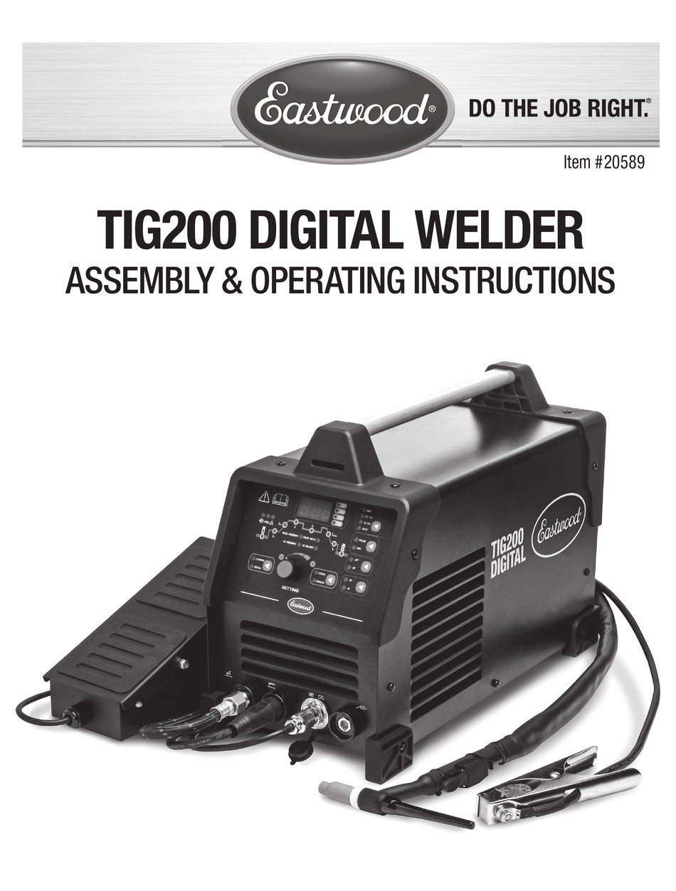EASTWOOD TIG200 ASSEMBLY & OPERATING INSTRUCTIONS Pdf Download | ManualsLib