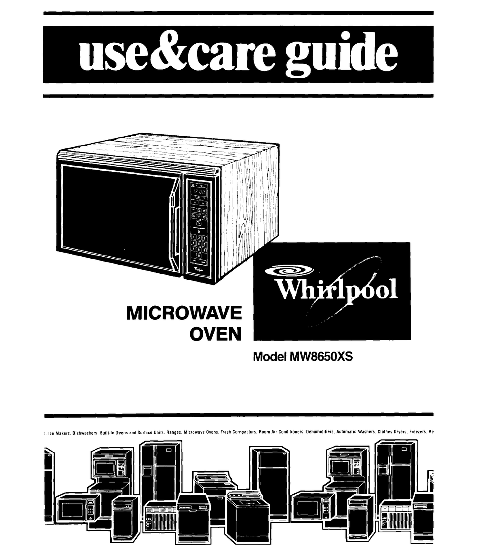 WHIRLPOOL MW8650XS USE AND CARE MANUAL Pdf Download ManualsLib