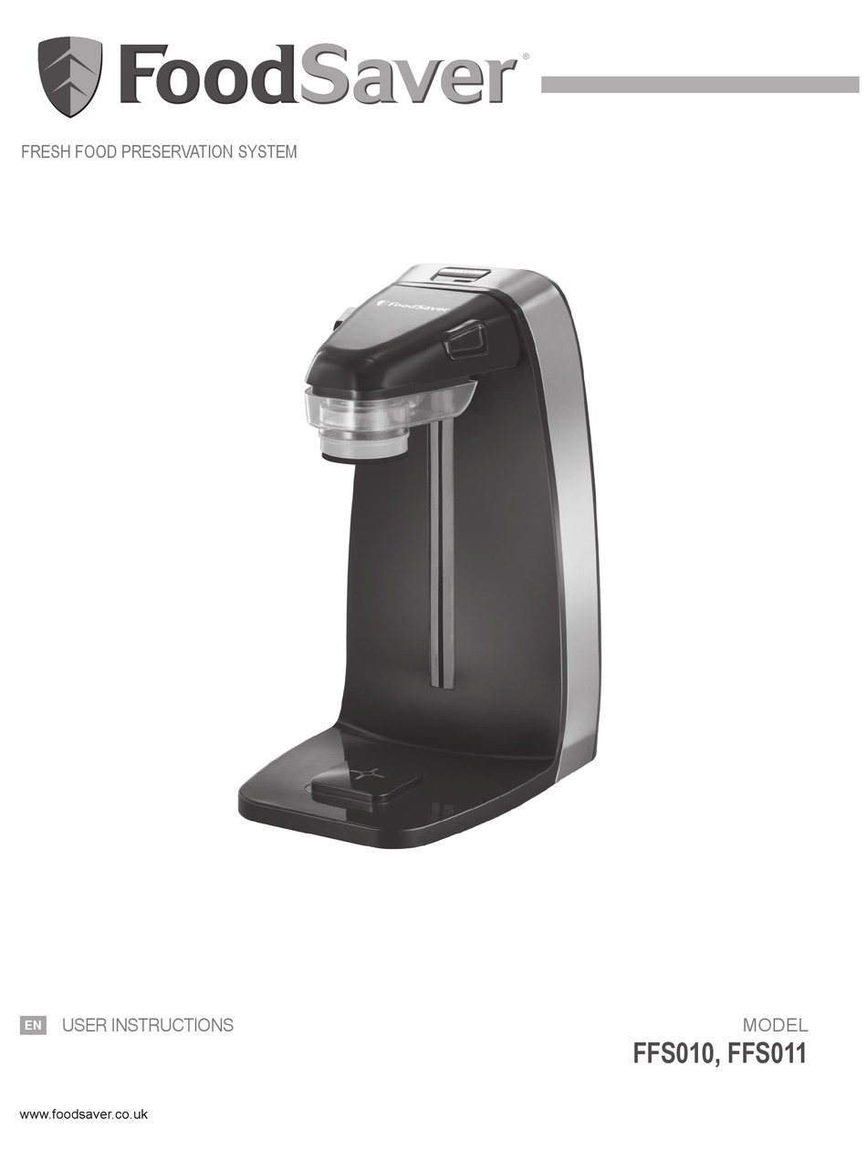 FOODSAVER FFS010 USER INSTRUCTIONS Pdf Download ManualsLib
