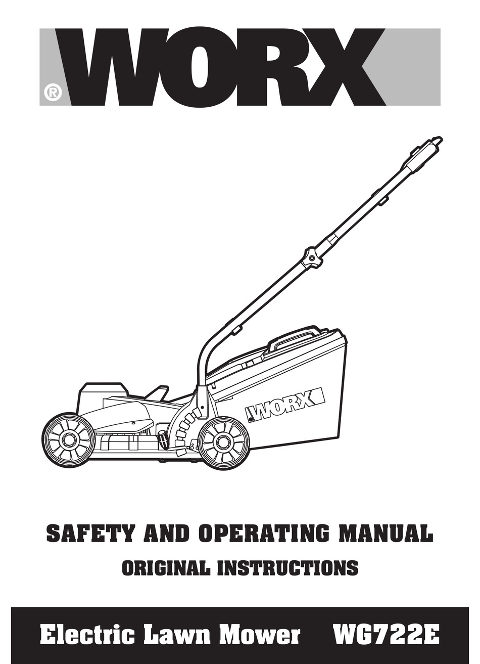 WORX WG722E SAFETY AND OPERATING MANUAL ORIGINAL INSTRUCTIONS Pdf