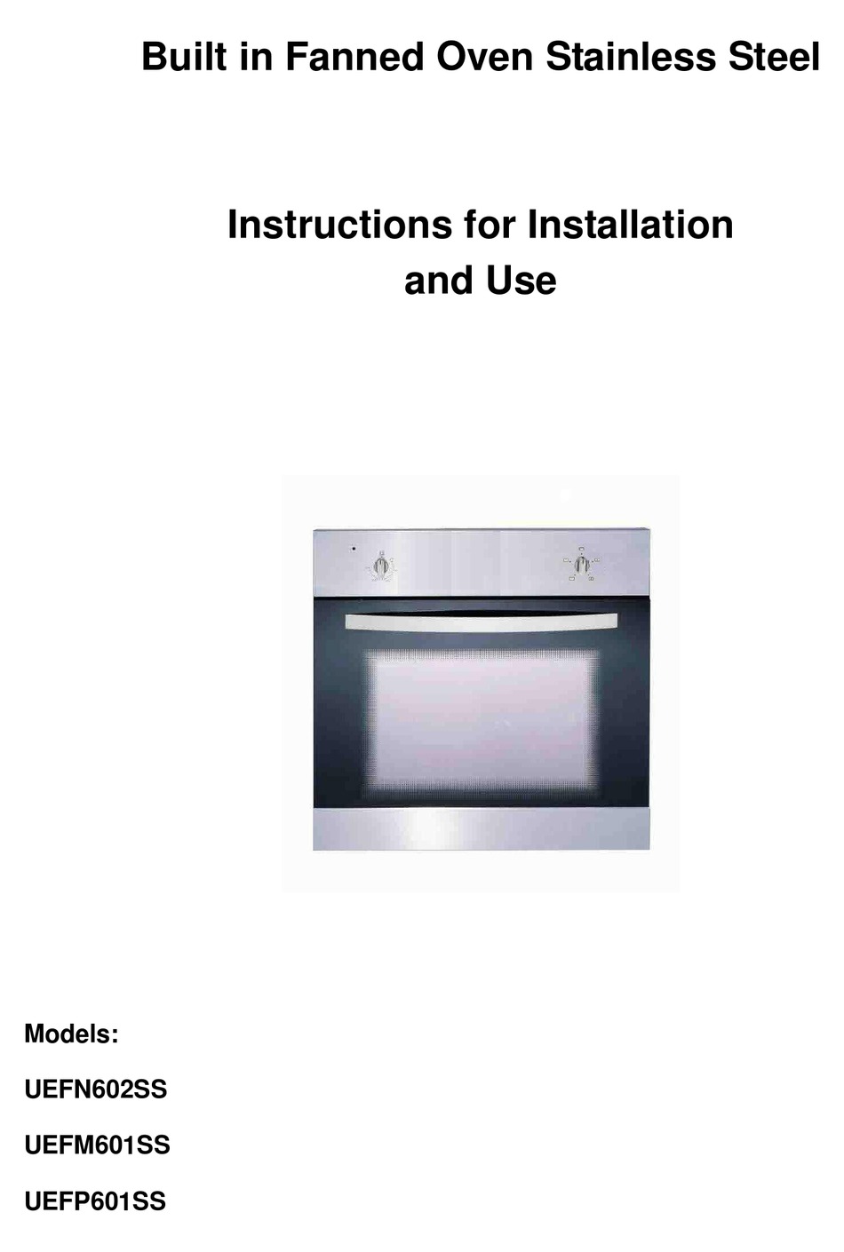 APPLIANCE 365 LIMITED UEFN602SS INSTRUCTIONS FOR INSTALLATION AND USE