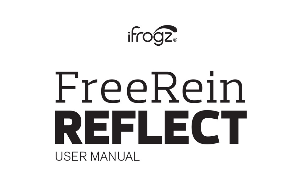 ifrogz freerein reflect User Manual 